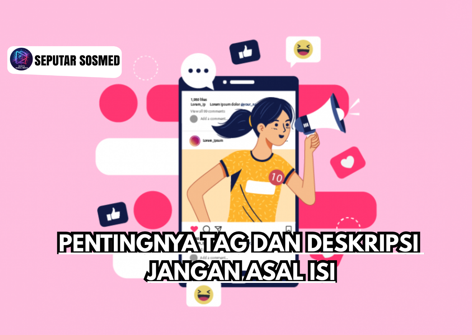 Pentingnya Tag dan Deskripsi Jangan Asal Isi