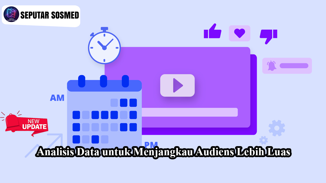 Analisis Data untuk Menjangkau Audiens Lebih Luas