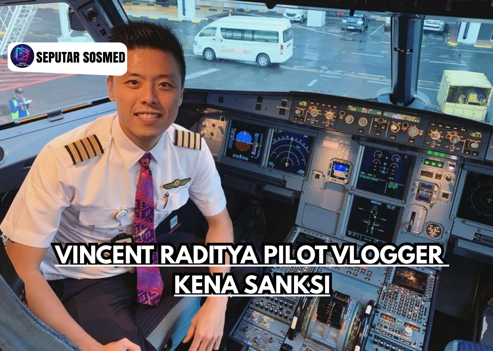 Vincent Raditya Pilot Vlogger Kena Sanksi