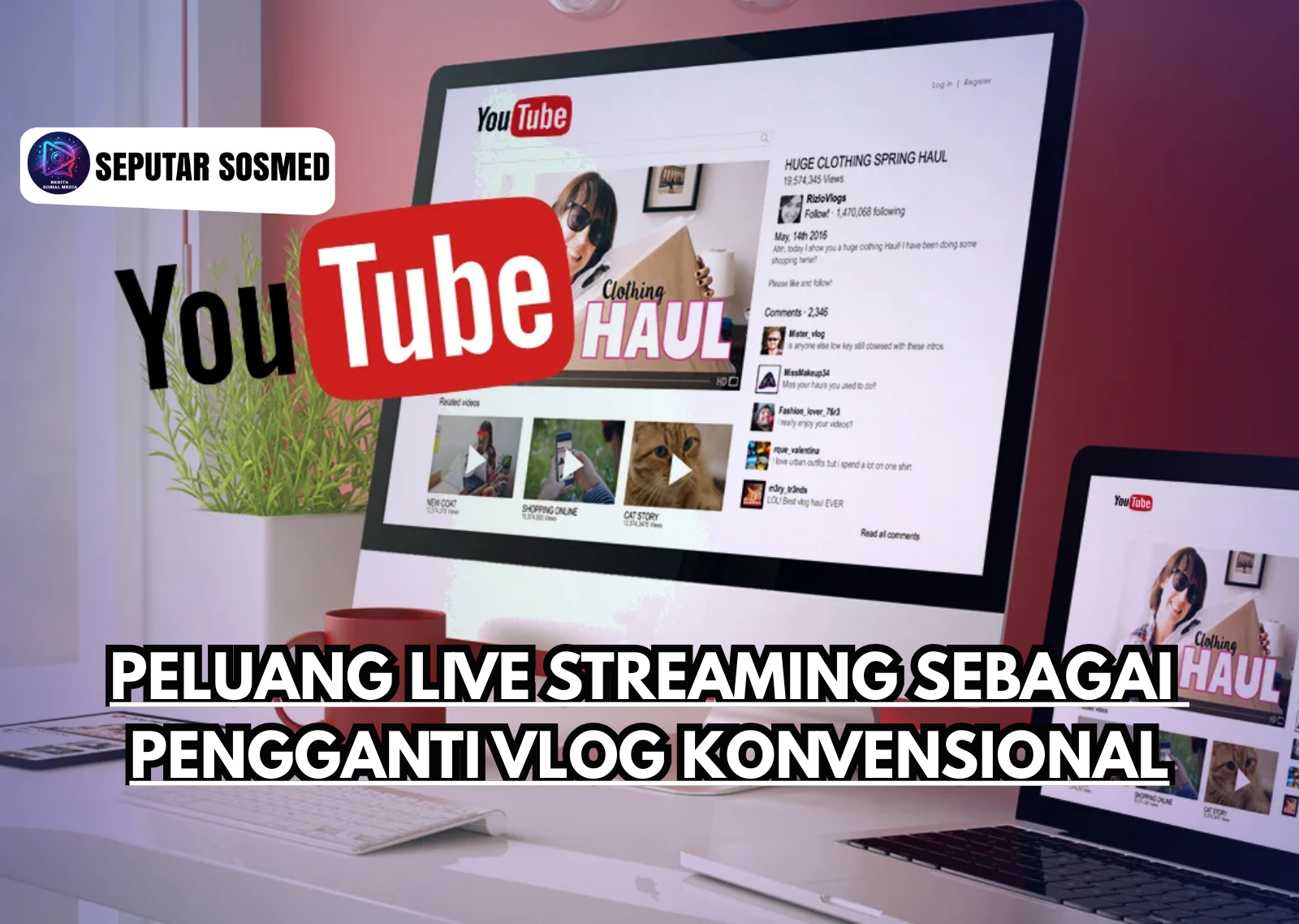Peluang Live Streaming sebagai Pengganti Vlog Konvensional