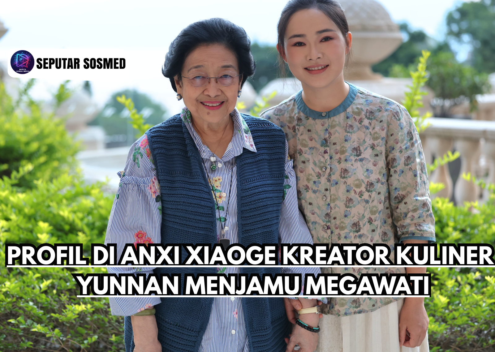 Profil Di anxi Xiaoge Kreator Kuliner Yunnan Menjamu Megawati