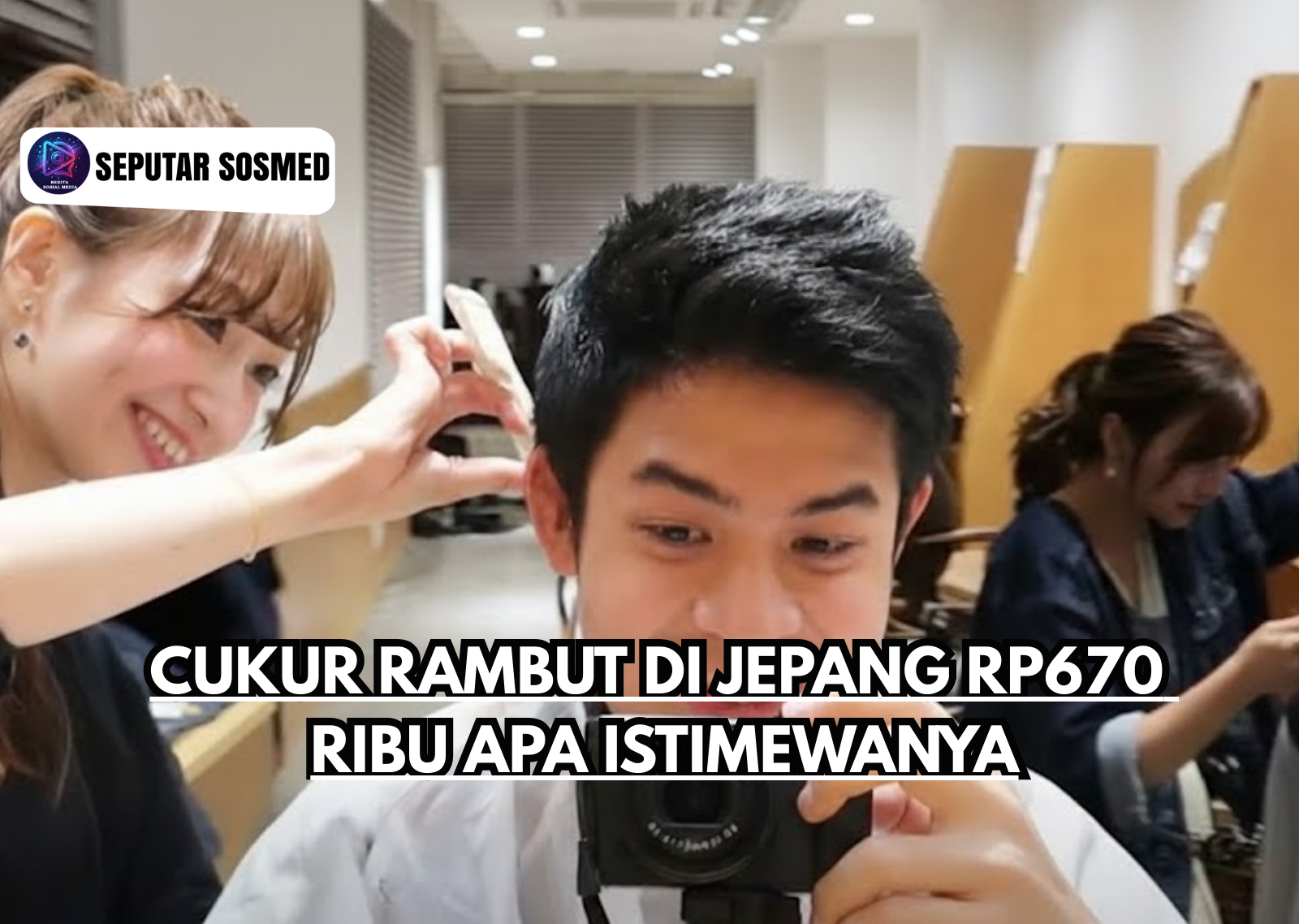 Cukur Rambut di Jepang Rp670 Ribu Apa Istimewanya