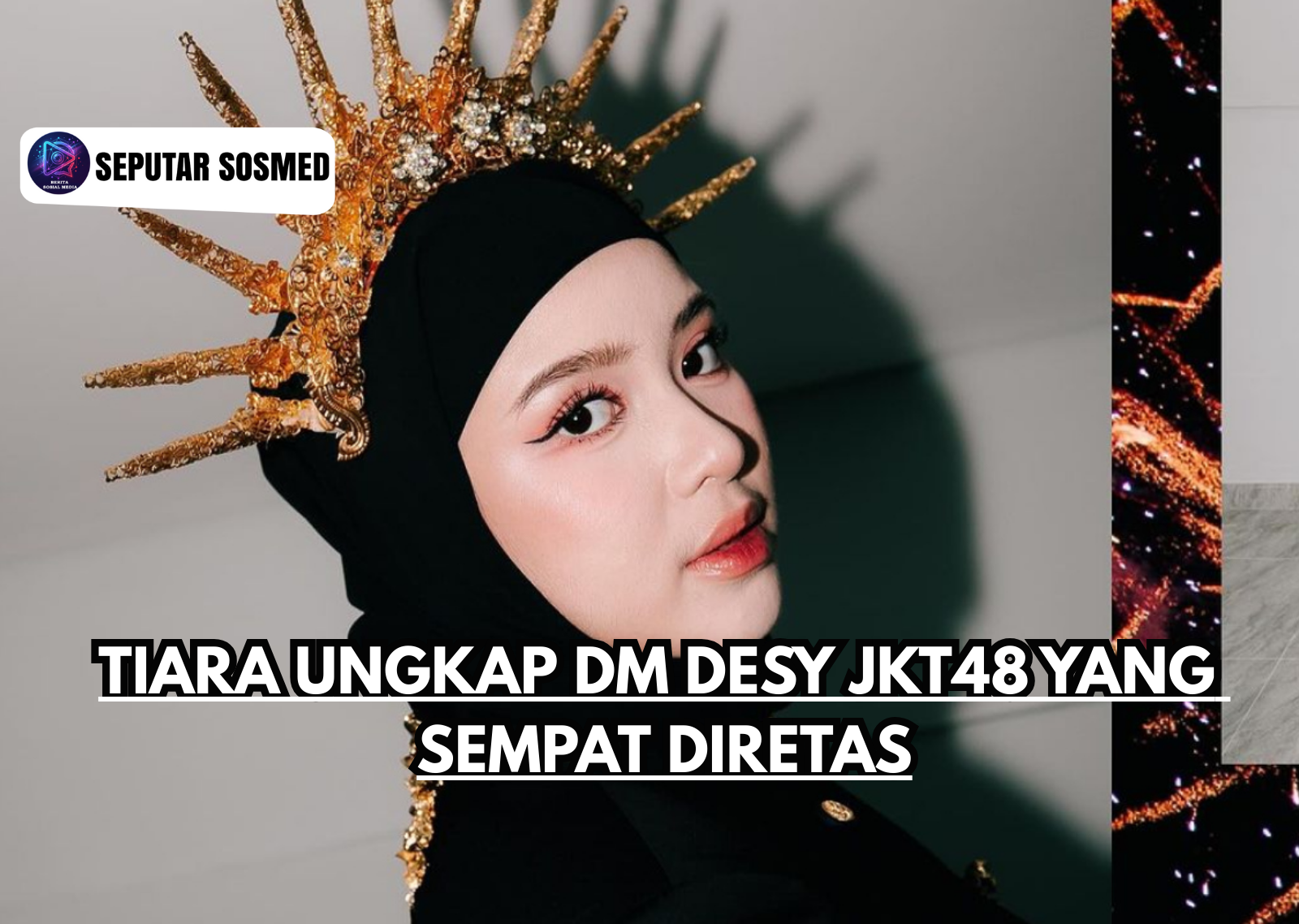 Tiara Andini Ungkap DM Desy JKT48 yang Sempat Diretas