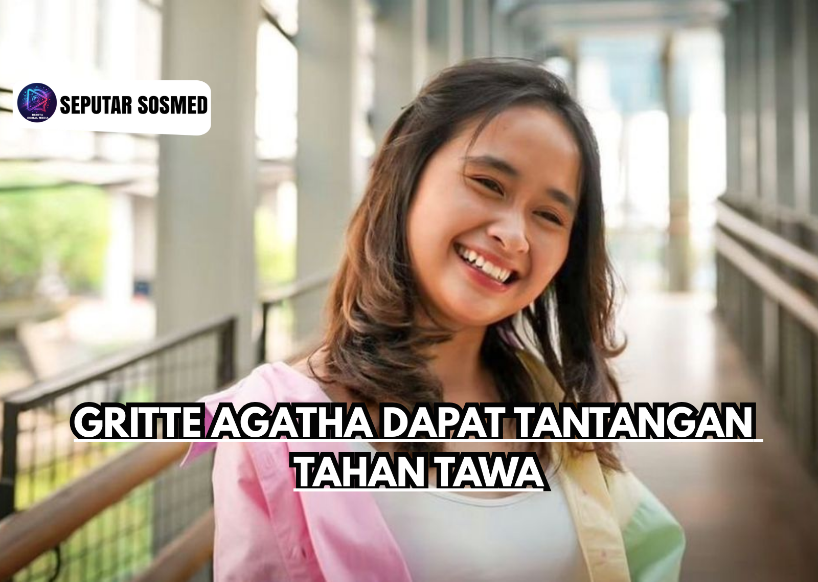 Gritte Agatha Dapat Tantangan Tahan Tawa