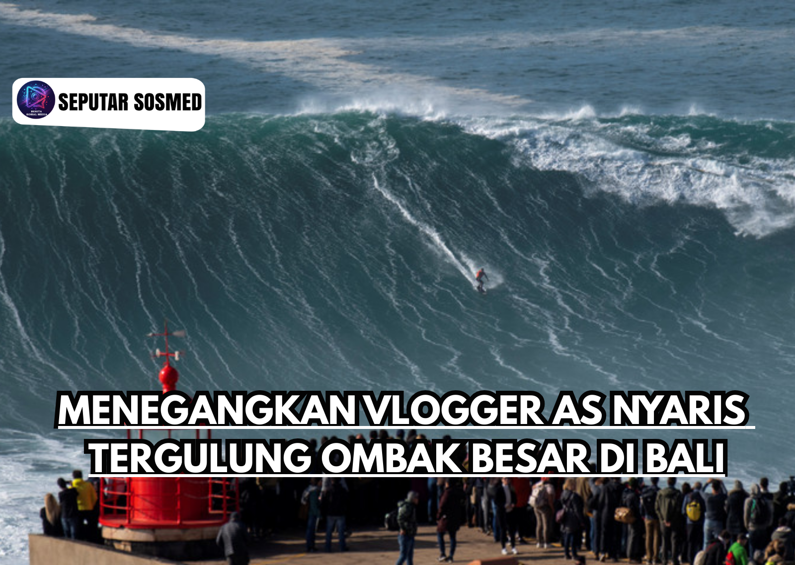 Menegangkan Vlogger AS Nyaris Tergulung Ombak Besar di Bali