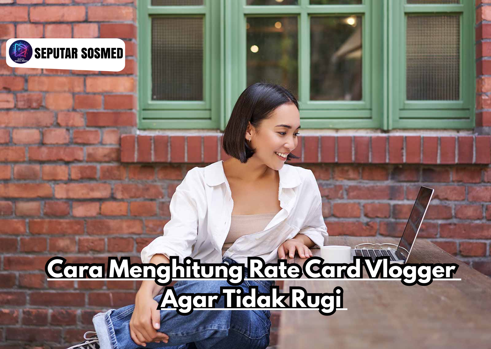 Cara Menghitung Rate Card Vlogger Agar Tidak Rugi