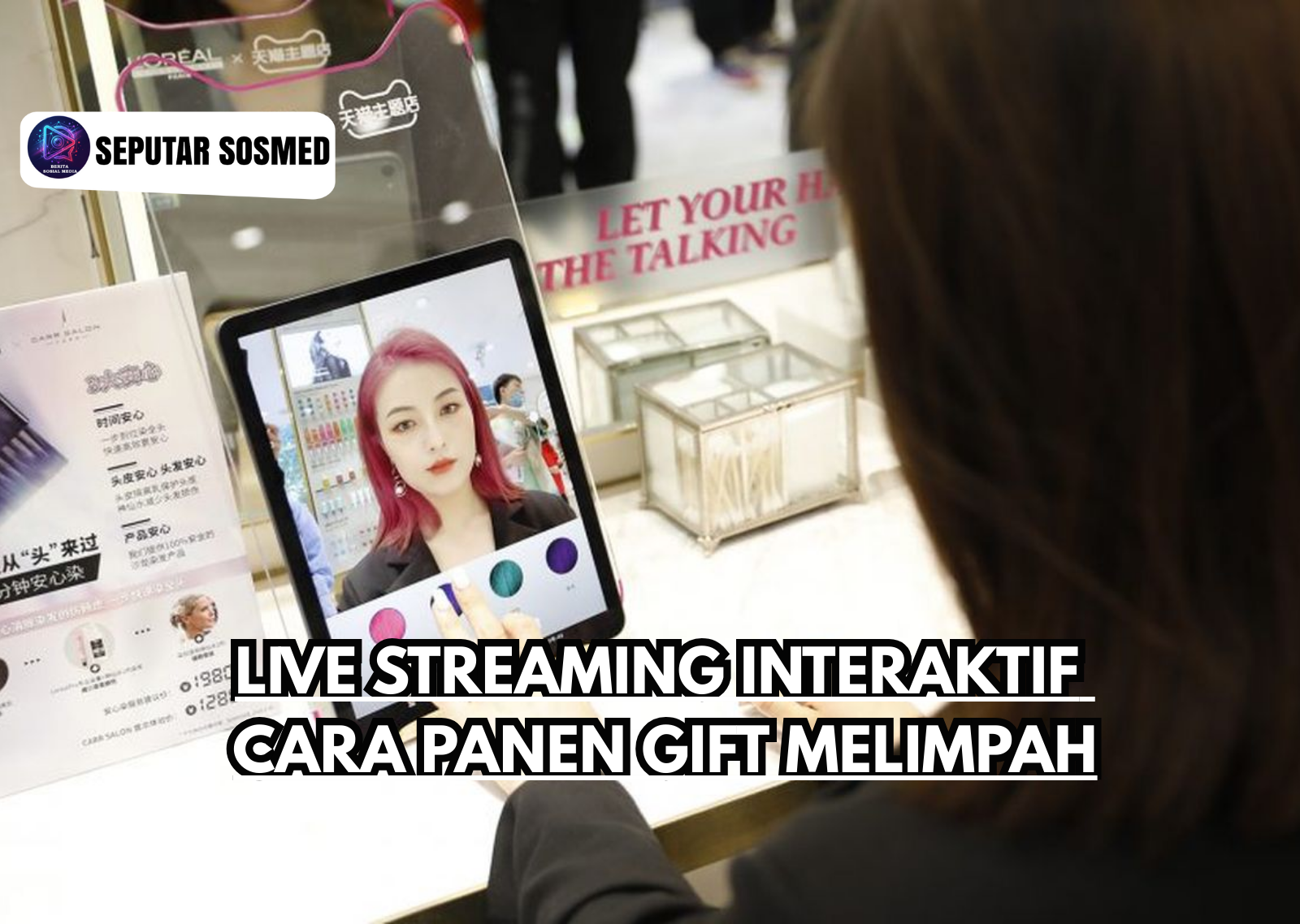 Live Streaming Interaktif Cara Panen Gift Melimpah