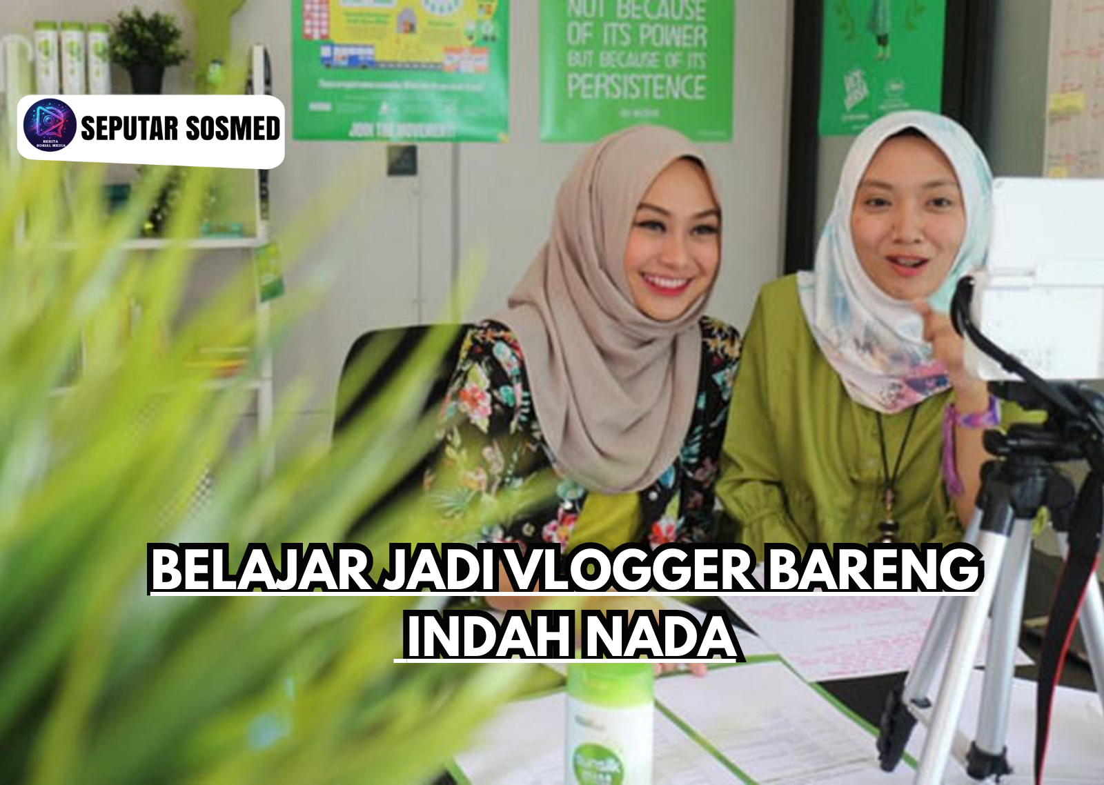 Belajar Jadi Vlogger Bareng Indah Nada