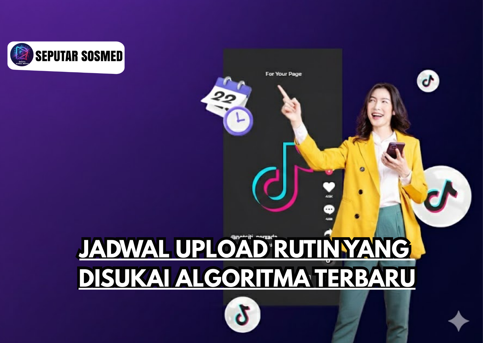 Jadwal Upload Rutin yang Disukai Algoritma Terbaru