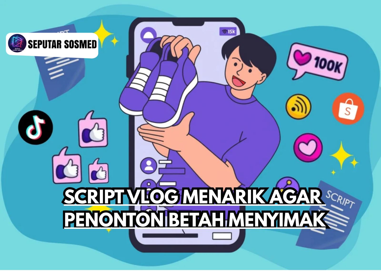 Script Vlog Menarik Agar Penonton Betah Menyimak