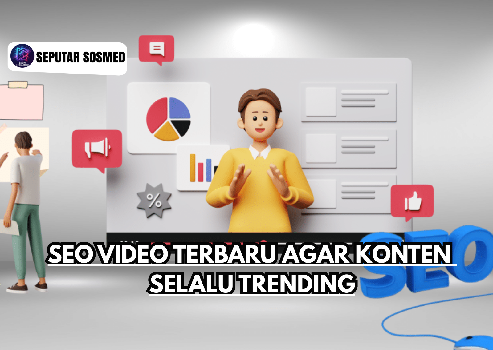 SEO Video Terbaru Agar Konten Selalu Trending