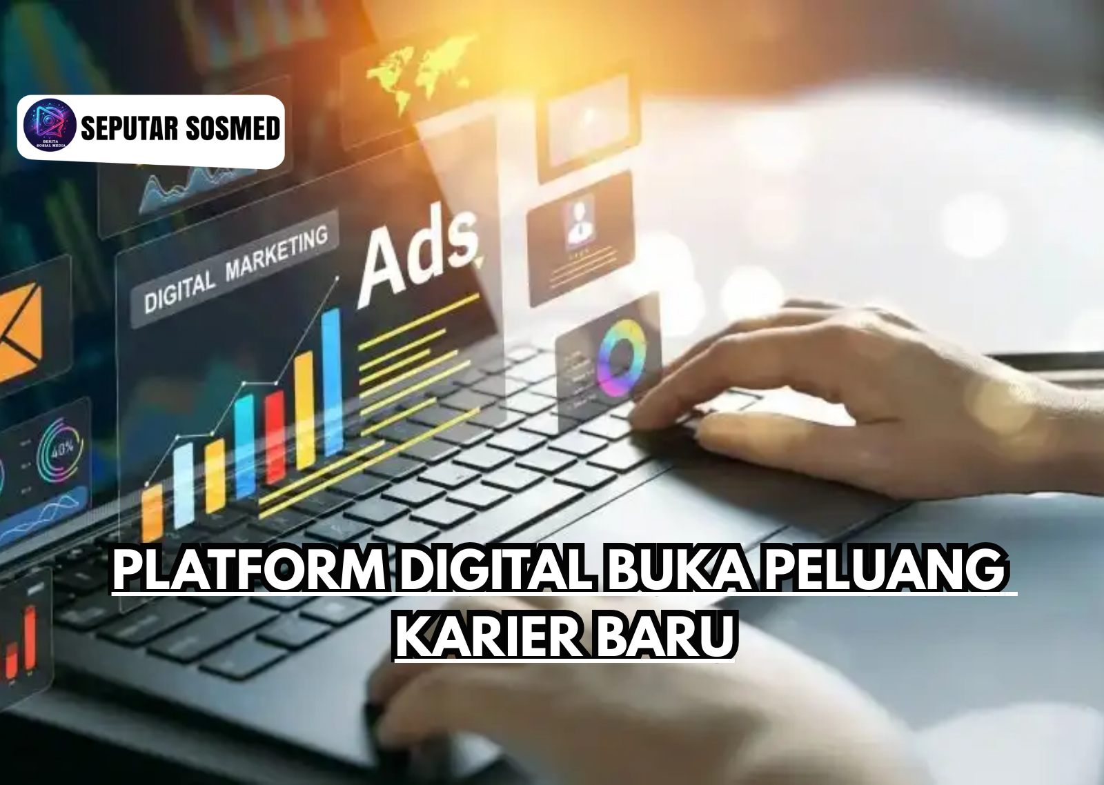 Platform Digital Buka Peluang Karier Baru