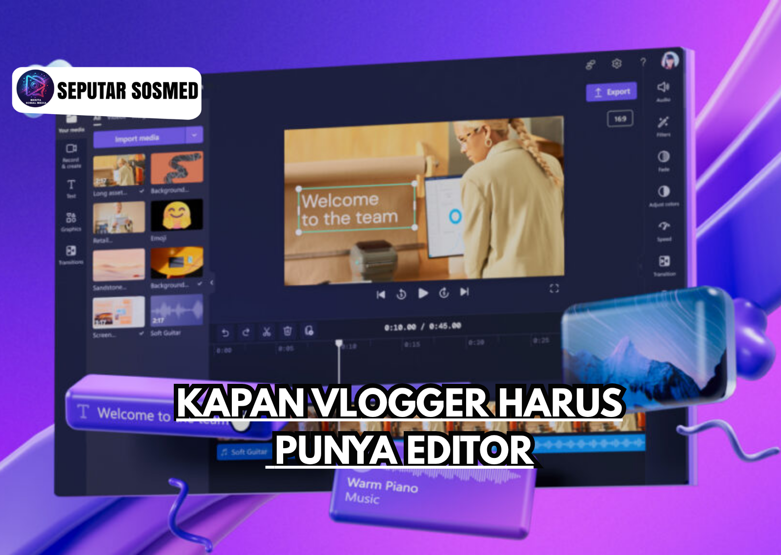 Kapan Vlogger Harus Punya Editor
