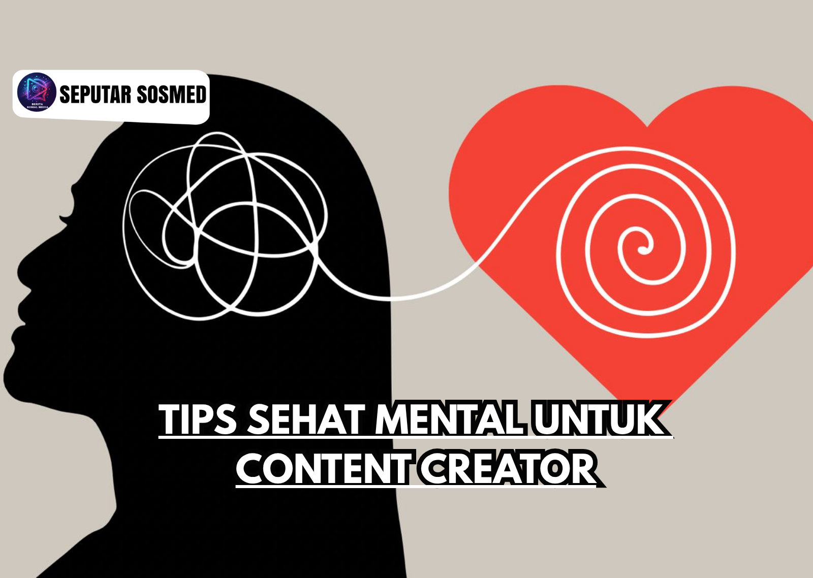Tips Sehat Mental untuk Content Creator