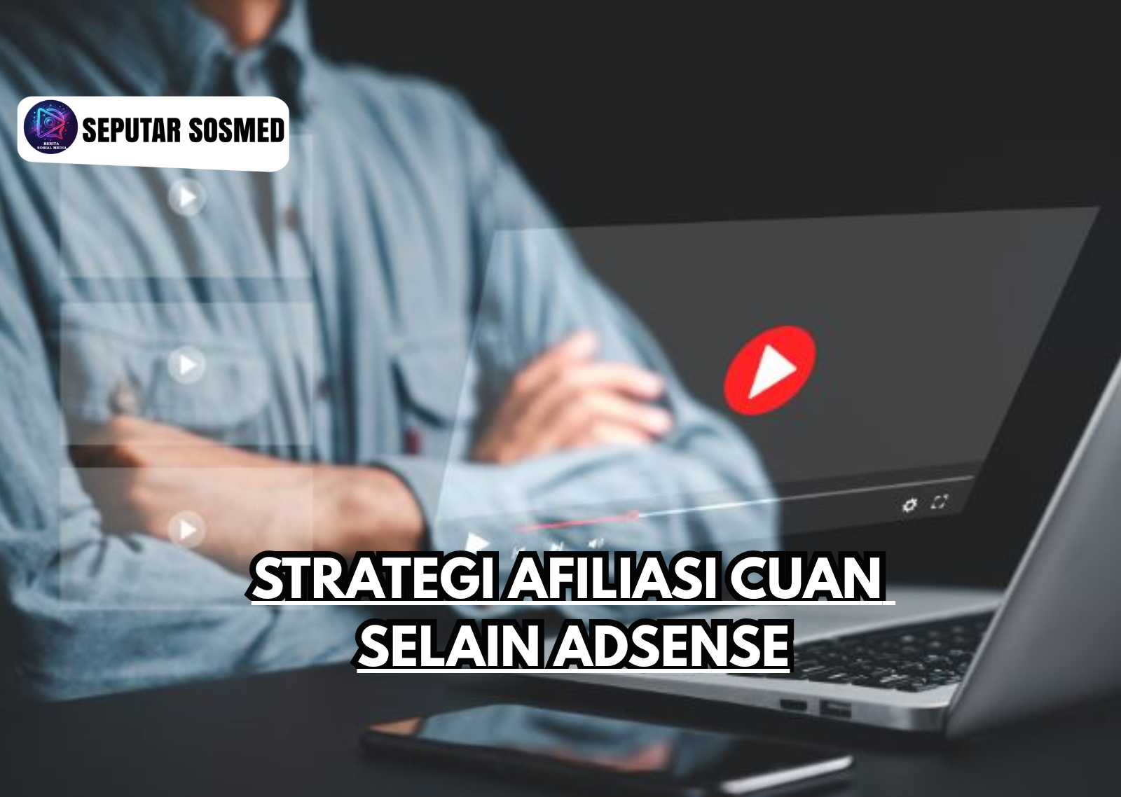 Strategi Afiliasi Cuan Selain AdSense