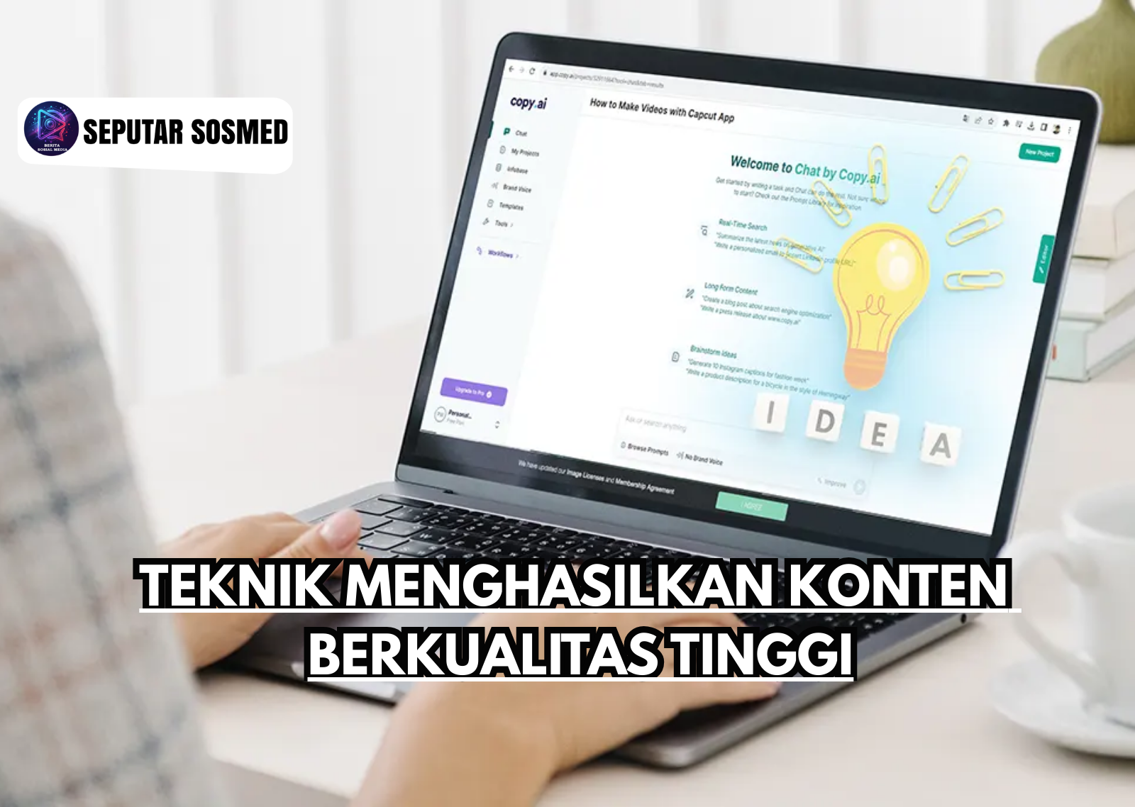 Teknik Menghasilkan Konten Berkualitas Tinggi