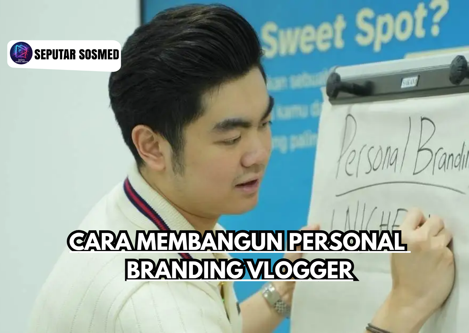 Cara Membangun Personal Branding Vlogger