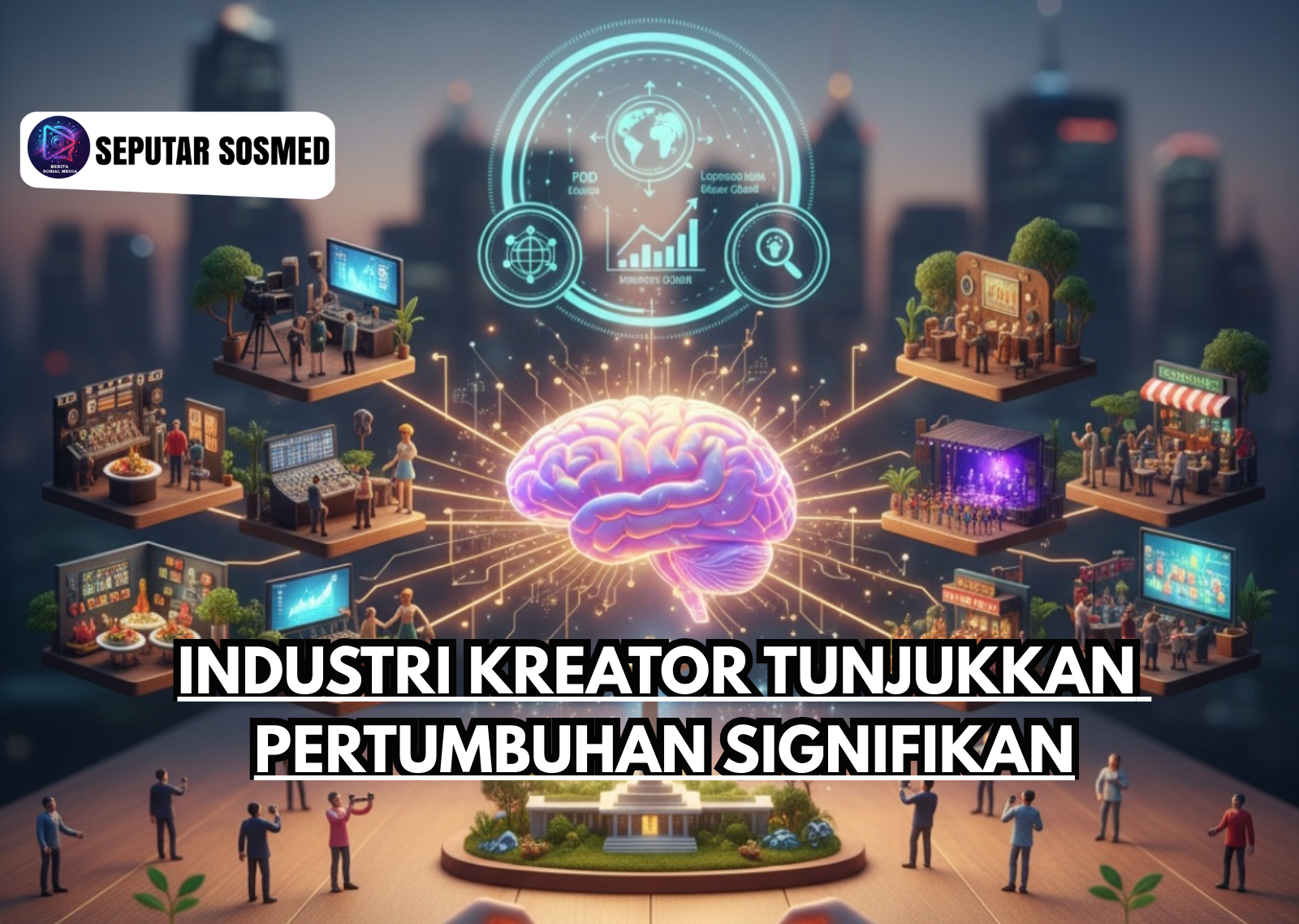 Industri Kreator Tunjukkan Pertumbuhan Signifikan
