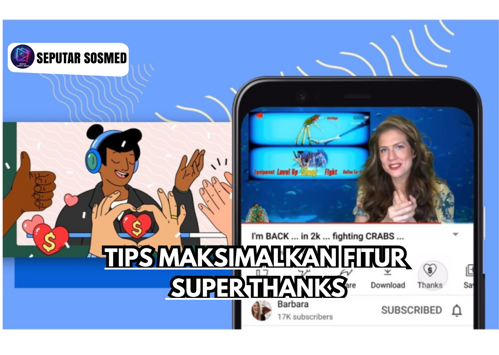 Tips Maksimalkan Fitur Super Thanks