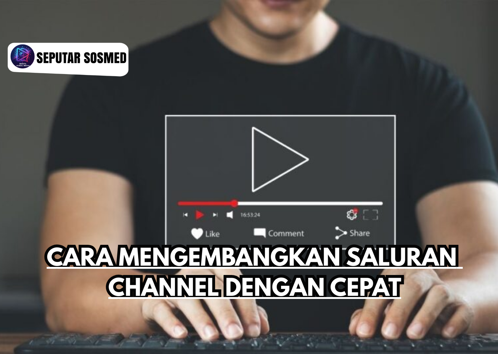 Cara Mengembangkan Saluran Channel dengan Cepat