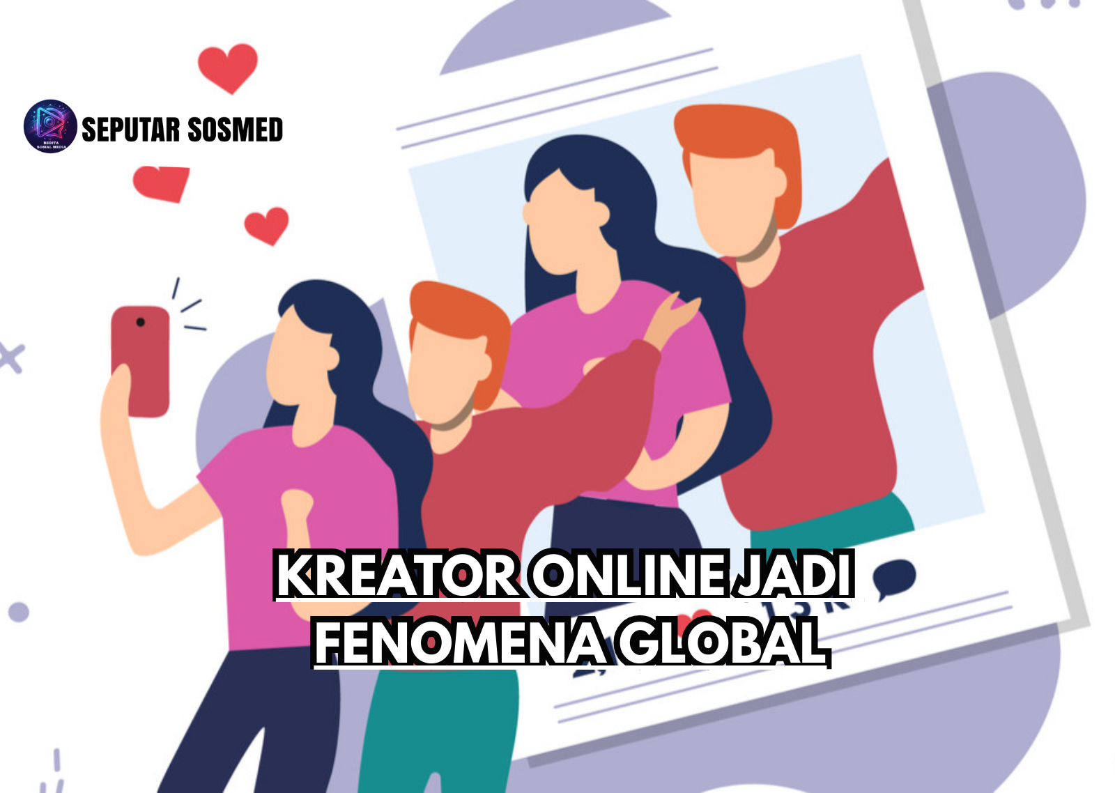 Kreator Online Jadi Fenomena Global