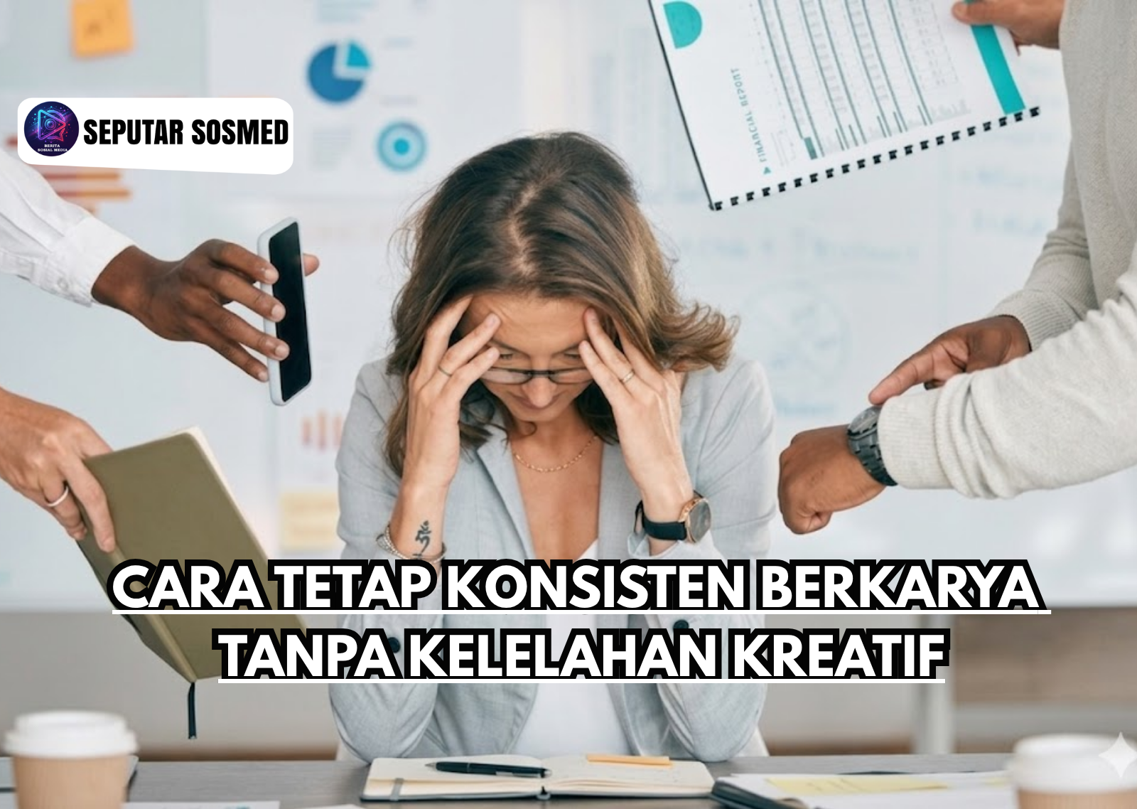Cara Tetap Konsisten Berkarya Tanpa Kelelahan Kreatif