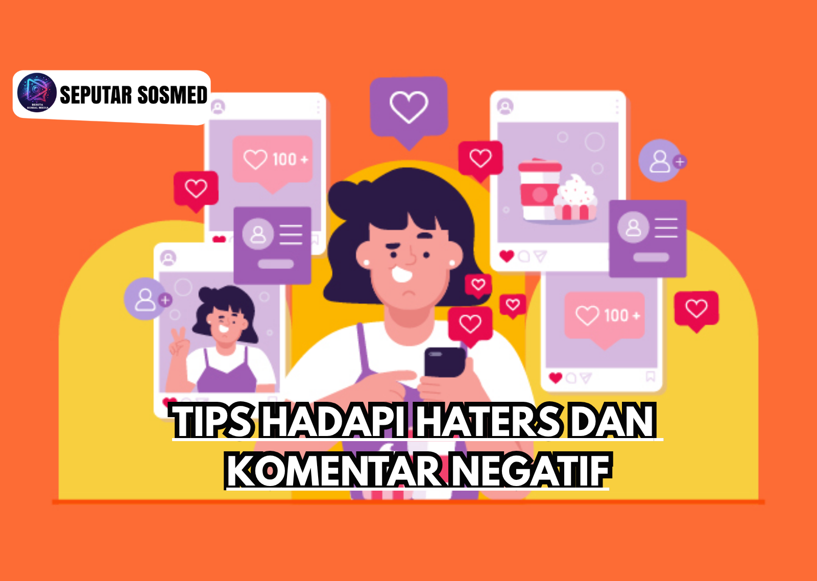 Tips Hadapi Haters Dan Komentar Negatif
