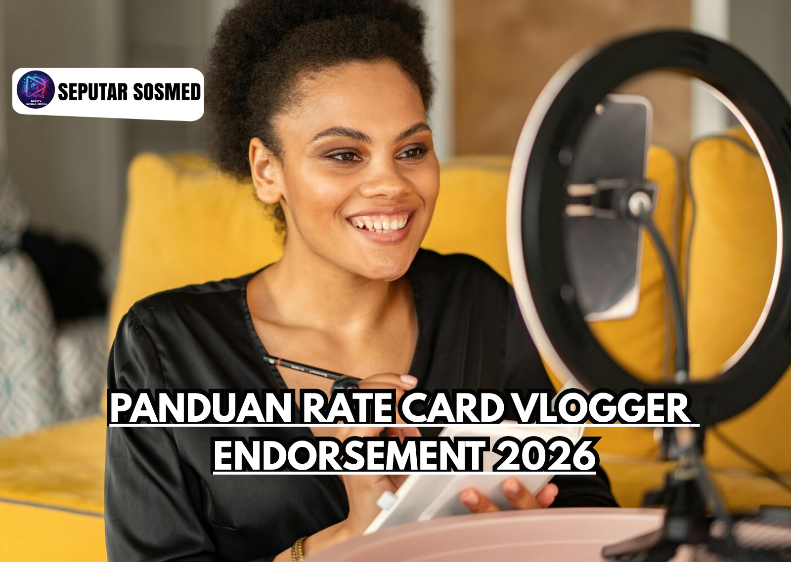 Panduan Rate Card Vlogger Endorsement 2026