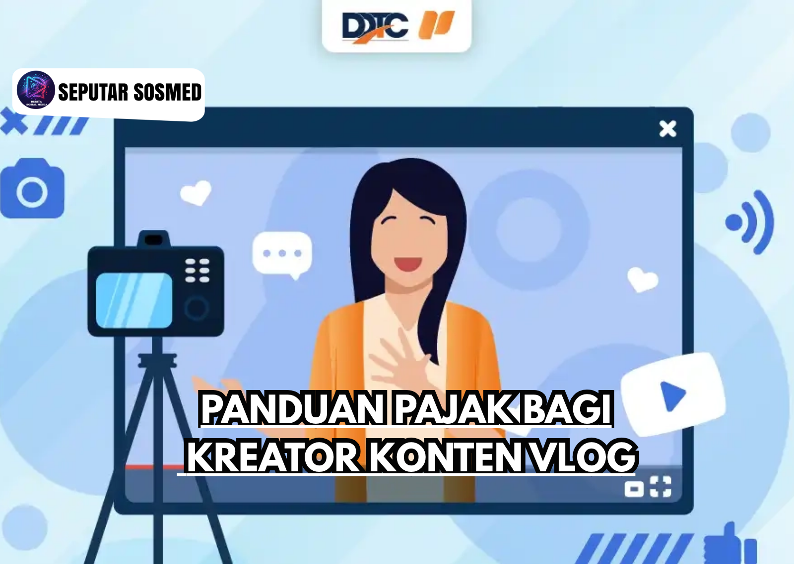 Panduan Pajak bagi Kreator Konten VLOG