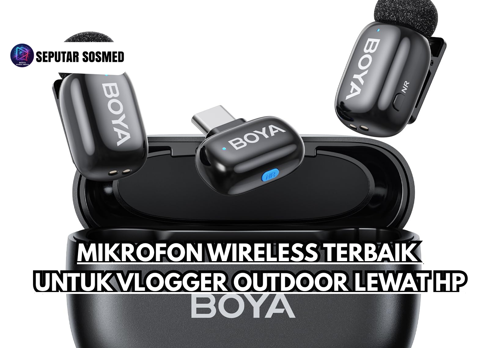 Mikrofon Wireless Terbaik untuk Vlogger Outdoor
