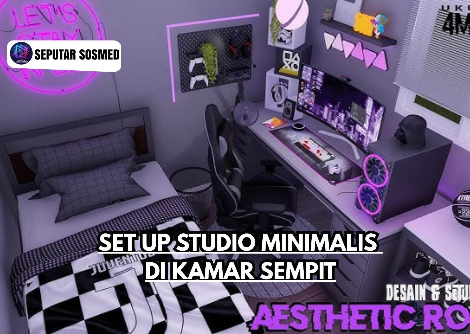 Set up Studio Minimalis di Kamar Sempit